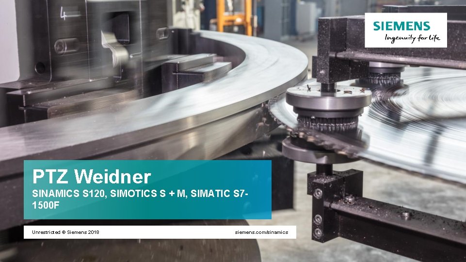PTZ Weidner SINAMICS S 120, SIMOTICS S + M, SIMATIC S 71500 F Unrestricted