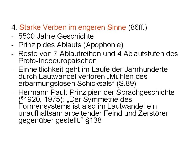 4. Starke Verben im engeren Sinne (86 ff. ) - 5500 Jahre Geschichte -