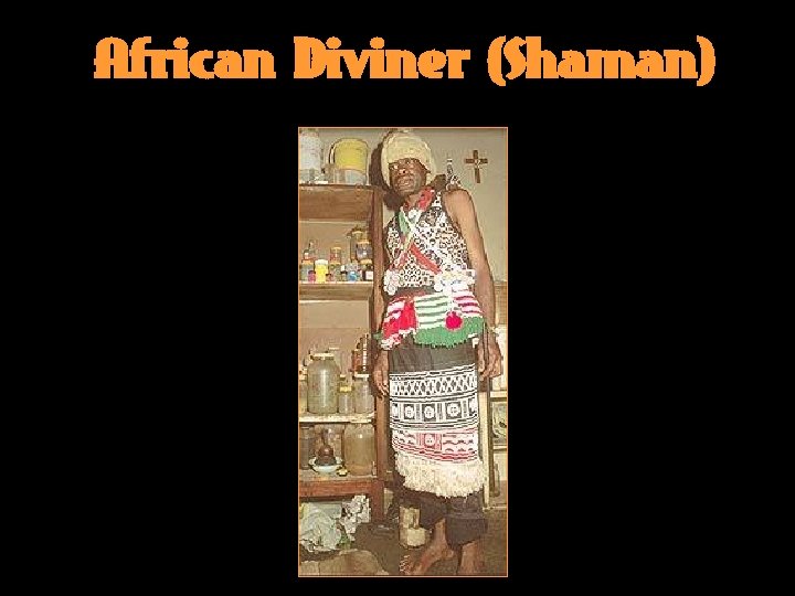 African Diviner (Shaman) 