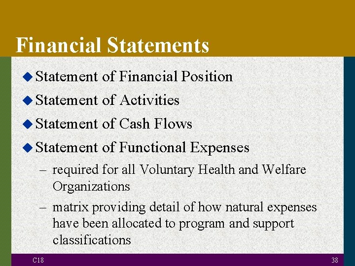 Financial Statements u Statement of Financial Position u Statement of Activities u Statement of