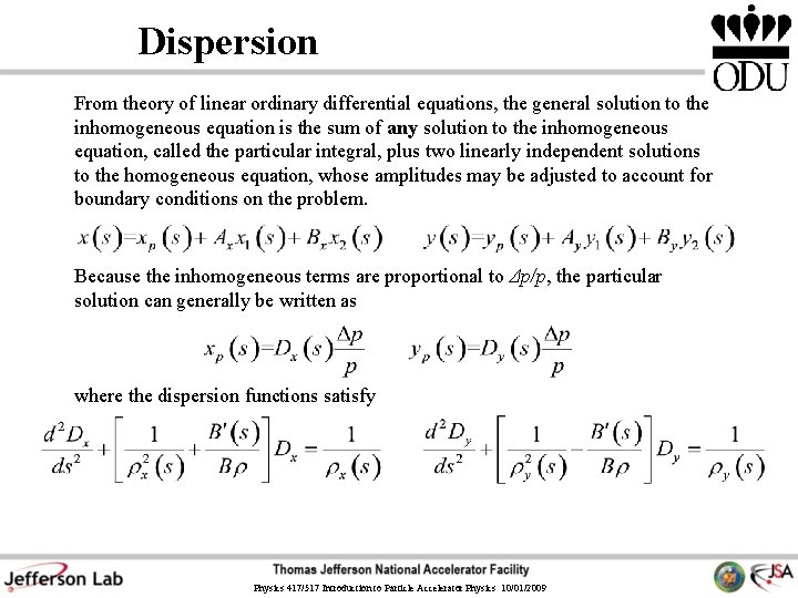 Dispersion From theory of linear ordinary differential equations, the general solution to the inhomogeneous Dispersion From theory of linear ordinary differential equations, the general solution to the inhomogeneous