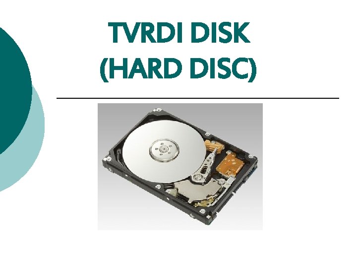 TVRDI DISK (HARD DISC) 