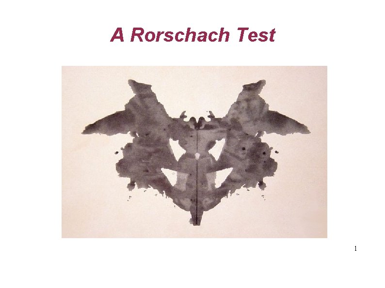 A Rorschach Test 1 