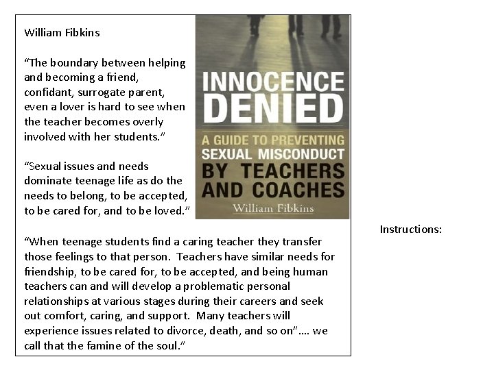 William Fibkins “The boundary between helping and becoming a friend, confidant, surrogate parent, even William Fibkins “The boundary between helping and becoming a friend, confidant, surrogate parent, even