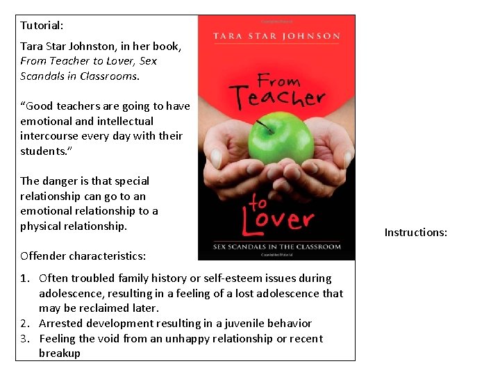 Tutorial: Tara Star Johnston, in her book, From Teacher to Lover, Sex Scandals in Tutorial: Tara Star Johnston, in her book, From Teacher to Lover, Sex Scandals in