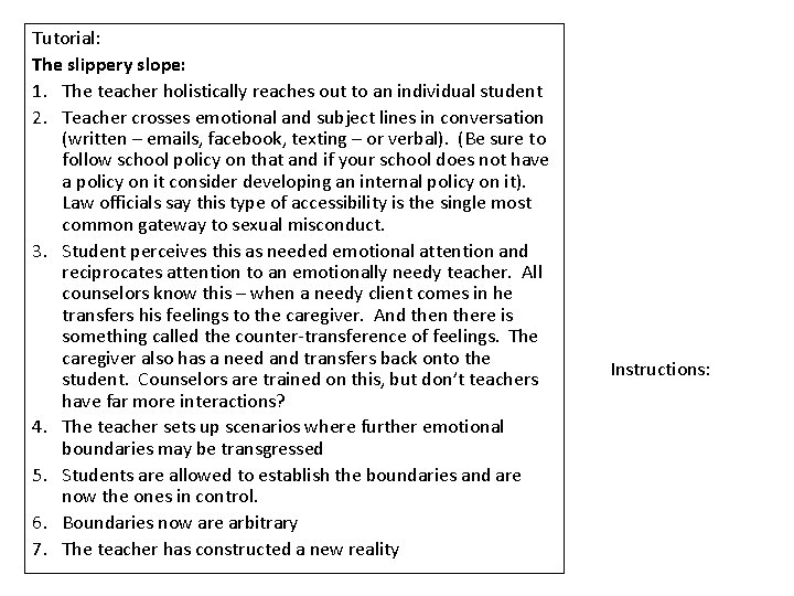 Tutorial: The slippery slope: 1. The teacher holistically reaches out to an individual student Tutorial: The slippery slope: 1. The teacher holistically reaches out to an individual student