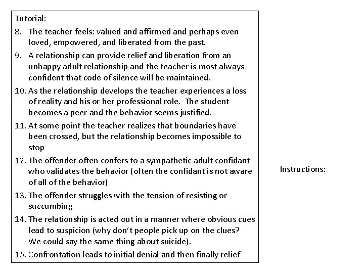 Tutorial: 8. The teacher feels: valued and affirmed and perhaps even loved, empowered, and Tutorial: 8. The teacher feels: valued and affirmed and perhaps even loved, empowered, and