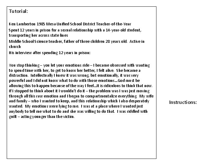 Tutorial: Ken Lamberton 1985 Mesa Unified School District Teacher-of-the-Year Spent 12 years in prison Tutorial: Ken Lamberton 1985 Mesa Unified School District Teacher-of-the-Year Spent 12 years in prison