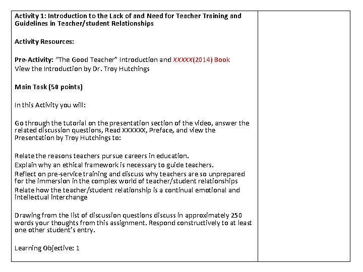 Activity 1: Introduction to the Lack of and Need for Teacher Training and Guidelines Activity 1: Introduction to the Lack of and Need for Teacher Training and Guidelines
