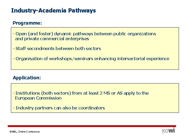 Industry-Academia Pathways Programme: - Open (and foster) dynamic pathways between public organizations and private