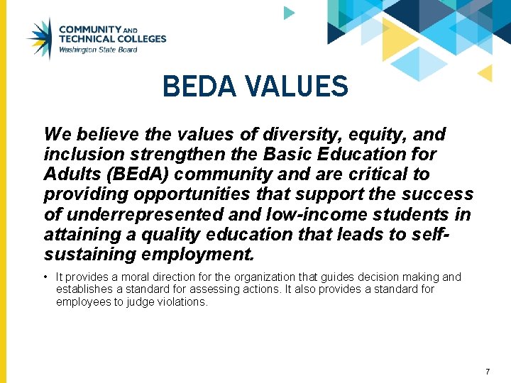 BEDA VALUES We believe the values of diversity, equity, and inclusion strengthen the Basic