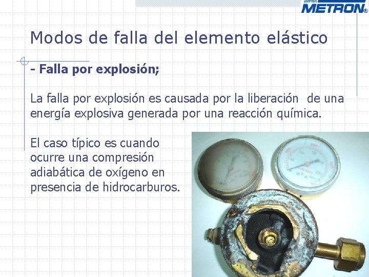 Modos de falla del elemento elástico - Falla por explosión; La falla por explosión Modos de falla del elemento elástico - Falla por explosión; La falla por explosión