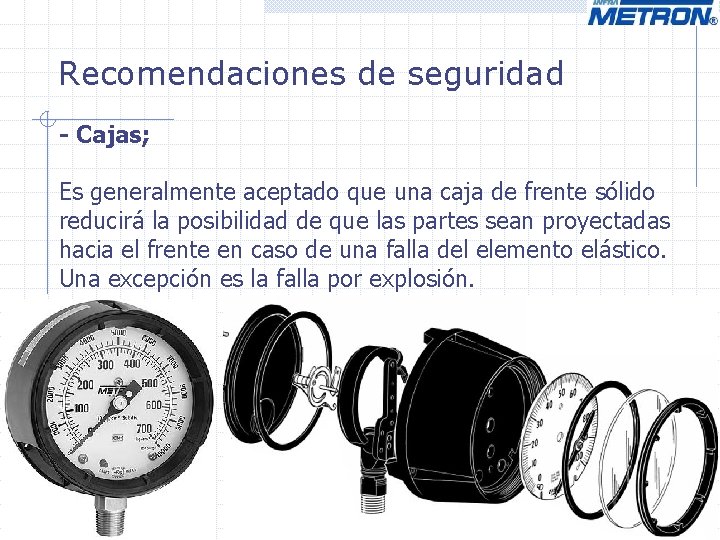 Recomendaciones de seguridad - Cajas; Es generalmente aceptado que una caja de frente sólido Recomendaciones de seguridad - Cajas; Es generalmente aceptado que una caja de frente sólido
