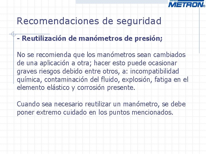 Recomendaciones de seguridad - Reutilización de manómetros de presión; No se recomienda que los Recomendaciones de seguridad - Reutilización de manómetros de presión; No se recomienda que los