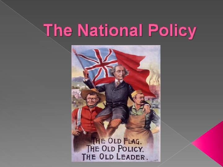 The National Policy 