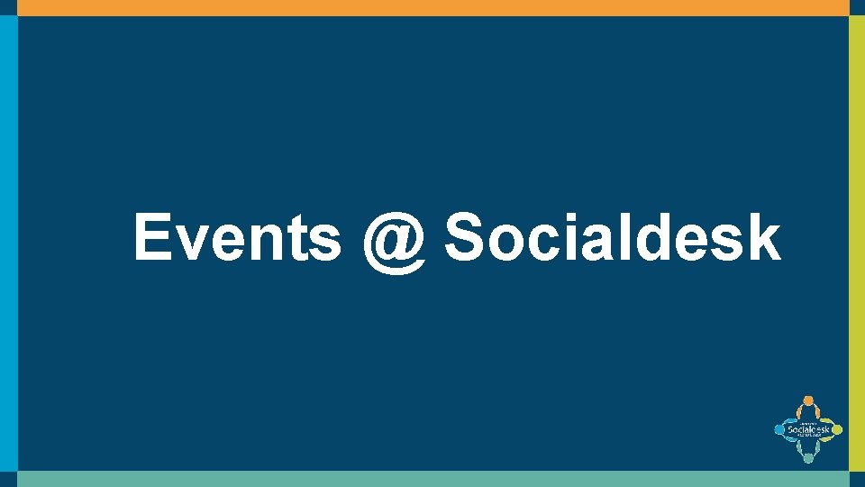 Events @ Socialdesk 