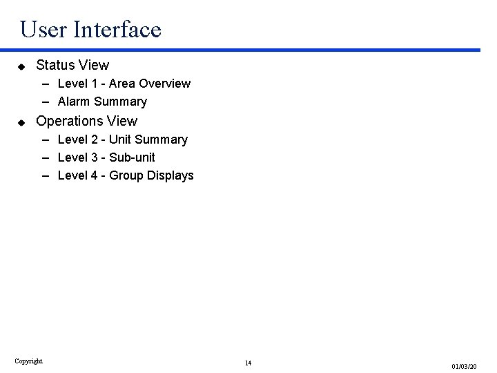 User Interface u Status View – Level 1 - Area Overview – Alarm Summary