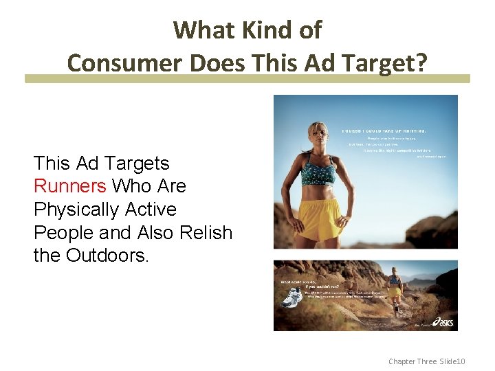 What Kind of Consumer Does This Ad Target? This Ad Targets Runners Who Are