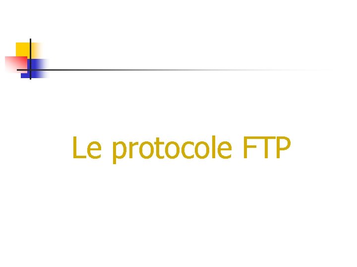 Le protocole FTP 