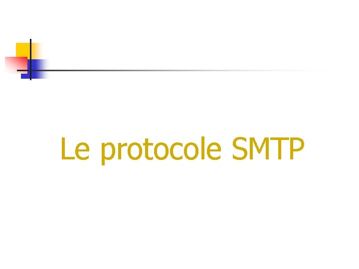 Le protocole SMTP 