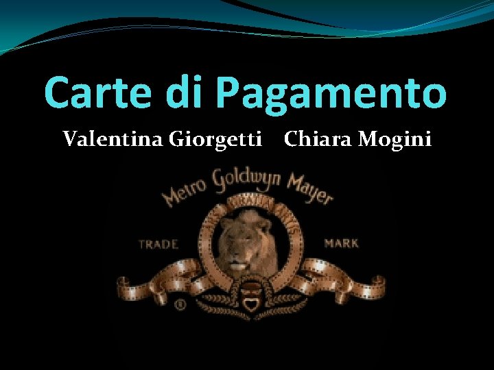 Carte di Pagamento Valentina Giorgetti Chiara Mogini 