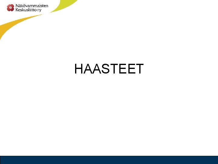 HAASTEET 