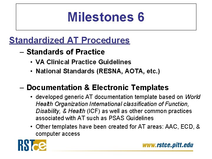 Milestones 6 Standardized AT Procedures – Standards of Practice • VA Clinical Practice Guidelines Milestones 6 Standardized AT Procedures – Standards of Practice • VA Clinical Practice Guidelines