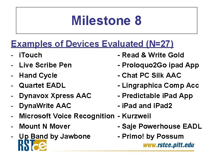 Milestone 8 Examples of Devices Evaluated (N=27) - i. Touch Live Scribe Pen Hand Milestone 8 Examples of Devices Evaluated (N=27) - i. Touch Live Scribe Pen Hand