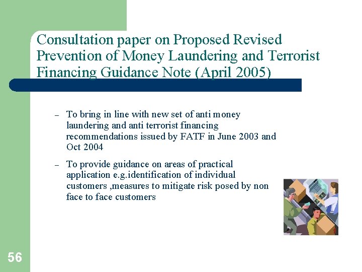 Consultation paper on Proposed Revised Prevention of Money Laundering and Terrorist Financing Guidance Note