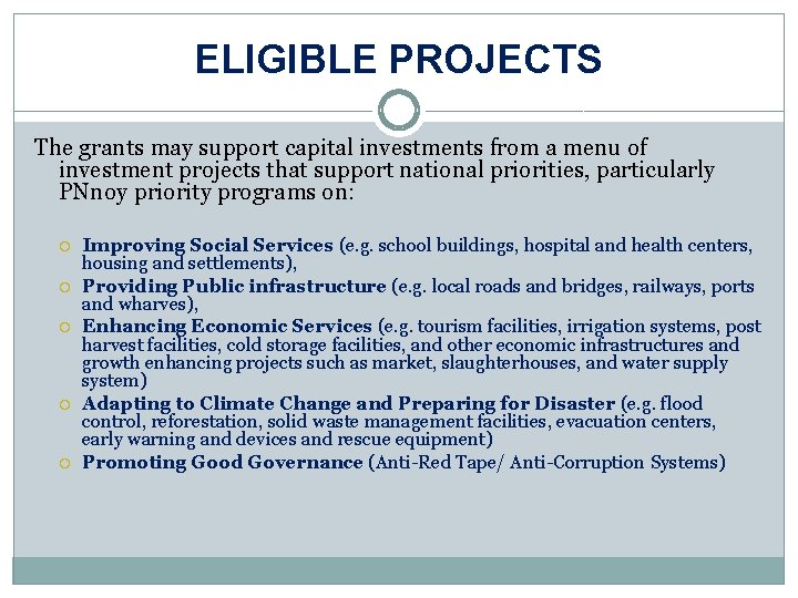ELIGIBLE PROJECTS The grants may support capital investments from a menu of investment projects