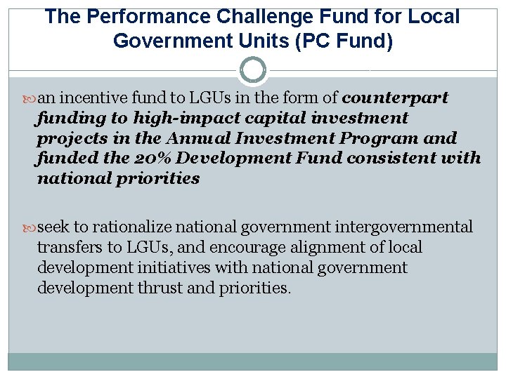 The Performance Challenge Fund for Local Government Units (PC Fund) an incentive fund to