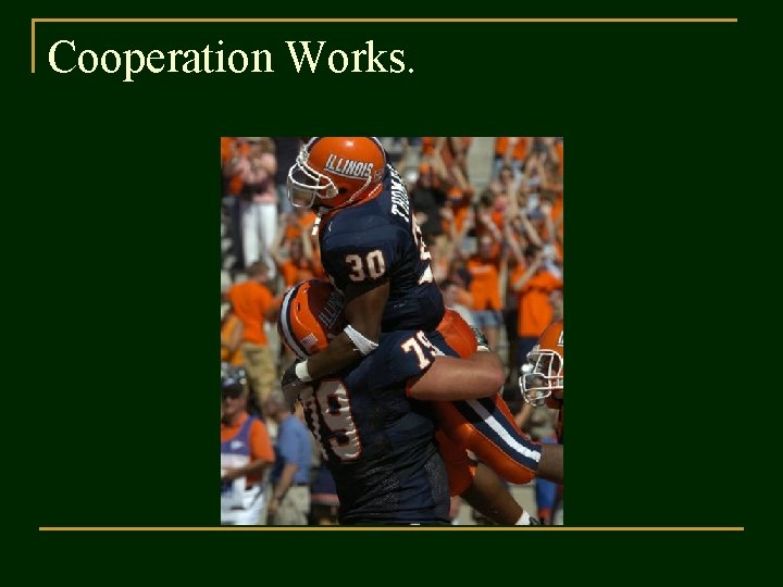 Cooperation Works. 