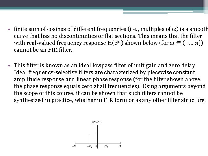  • ﬁnite sum of cosines of diﬀerent frequencies (i. e. , multiples of