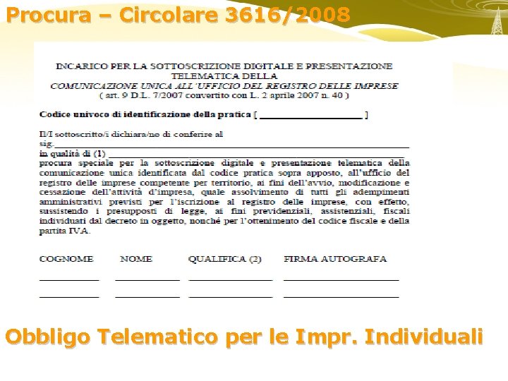 Procura – Circolare 3616/2008 Obbligo Telematico per le Impr. Individuali 