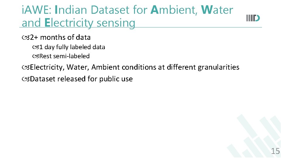 i. AWE: Indian Dataset for Ambient, Water and Electricity sensing 2+ months of data