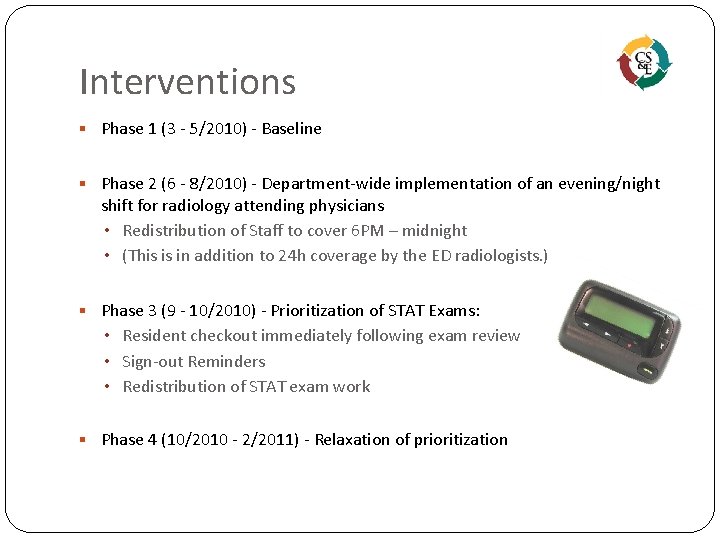 Interventions § Phase 1 (3 - 5/2010) - Baseline § Phase 2 (6 -