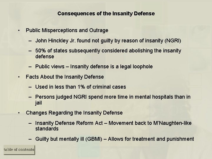 Consequences of the Insanity Defense • Public Misperceptions and Outrage – John Hinckley Jr.