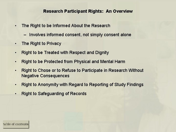 Research Participant Rights: An Overview • The Right to be Informed About the Research