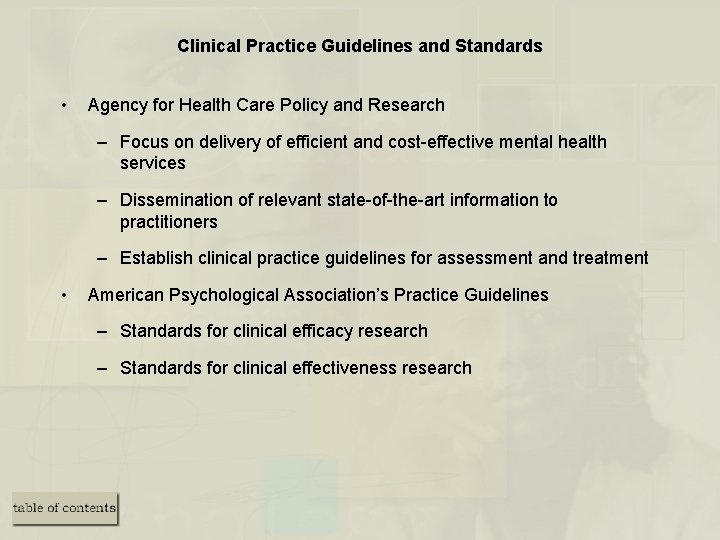 Clinical Practice Guidelines and Standards • Agency for Health Care Policy and Research –