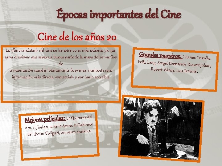 Épocas importantes del Cine de los años 20 La «funcionalidad» del cine en los