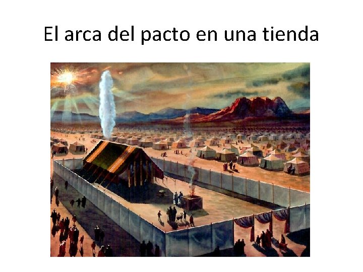El arca del pacto en una tienda 