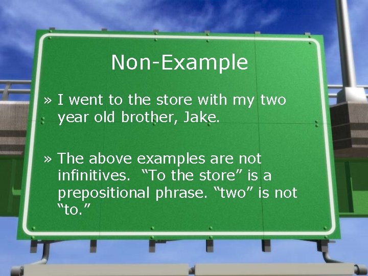 Non-Example » I went to the store with my two year old brother, Jake.