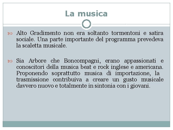 La musica Alto Gradimento non era soltanto tormentoni e satira sociale. Una parte importante