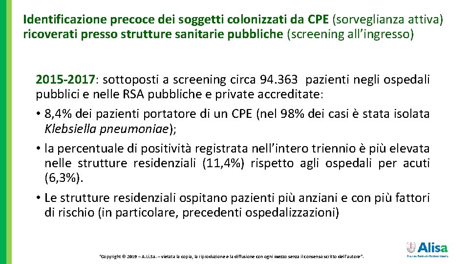 Identificazione precoce dei soggetti colonizzati da CPE (sorveglianza attiva) ricoverati presso strutture sanitarie pubbliche