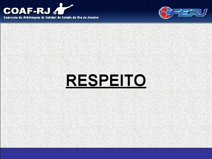 RESPEITO 