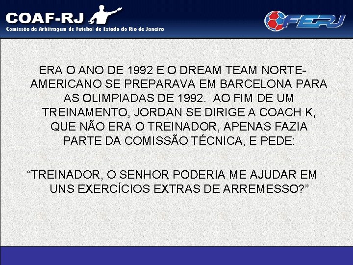 ERA O ANO DE 1992 E O DREAM TEAM NORTEAMERICANO SE PREPARAVA EM BARCELONA