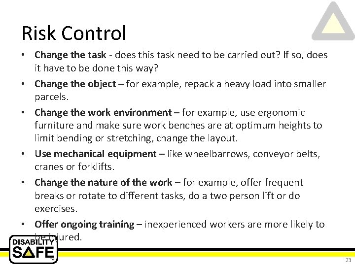 Risk Control • Change the task - does this task need to be carried
