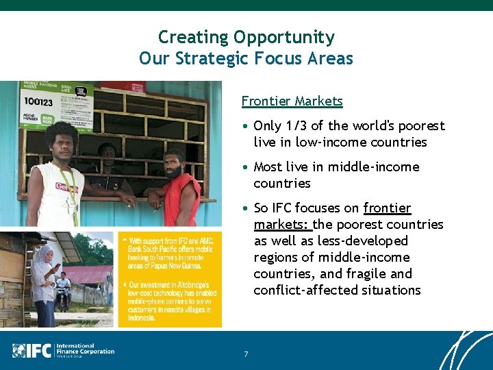 Creating Opportunity Our Strategic Focus Areas Frontier Markets • Only 1/3 of the world's