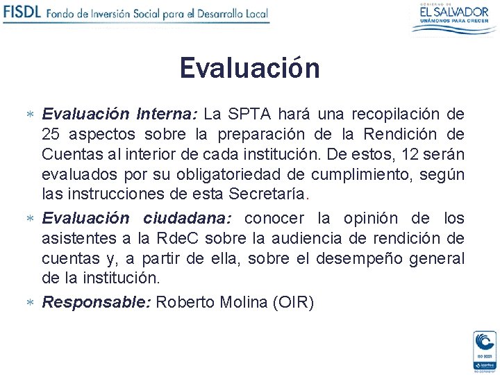 Evaluación Interna: La SPTA hará una recopilación de 25 aspectos sobre la preparación de