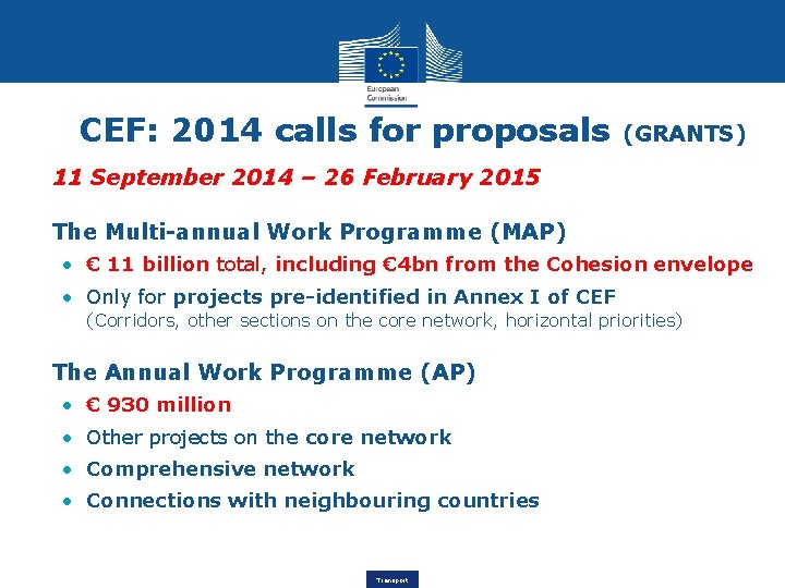 CEF: 2014 calls for proposals (GRANTS) • 11 September 2014 – 26 February 2015